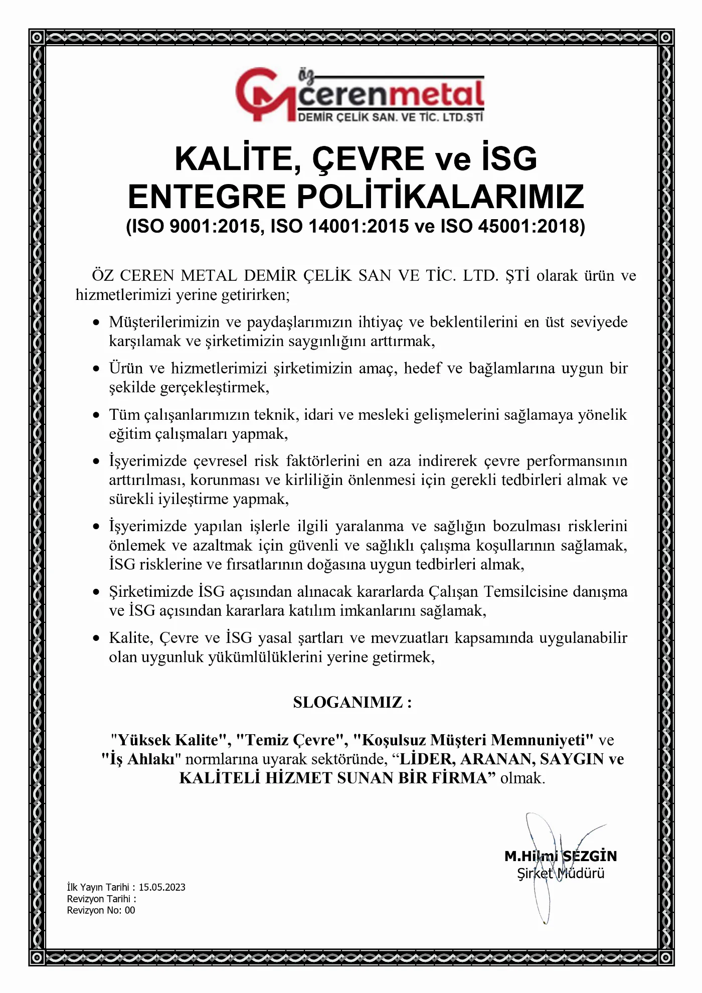 Öz Ceren Metal Kalite Politikası
